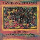 Camper Van Beethoven - The Third Album & Vampire Can Mating Oven