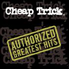 Cheap Trick - Authorized greatest hits