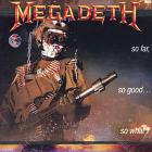 Megadeth - So Far, So Good...So What!