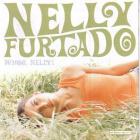 Nelly Furtado - Whoa Nelly! (Special Edition) CD1