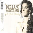 Nelly Furtado - In God's Hands CDM