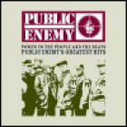 Public Enemy - Power To The People And The Beats: Public Enemy's Greatest Hits