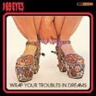 The 69 Eyes - Wrap Your Troubles In Dreams