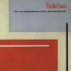 The Fonda/Stevens Group - Parallel Lines(1)