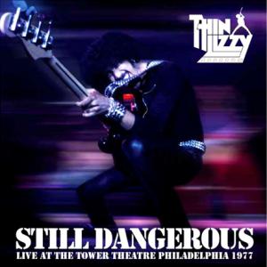 Still Dangerous: Live At The Tower Theater Philade