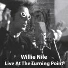 Willie Nile - Live At The Turning Point