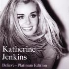 Katherine Jenkins - Believe (Platinum Edition)