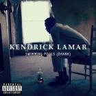 Kendrick Lamar - Swimming Pools (Drank) (CDS)