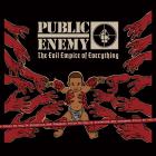 Public Enemy - The Evil Empire Of Everything