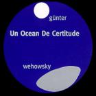 Bernhard Gunter - Un Ocean De Certitude (With Ralf Wehowsky) CD3