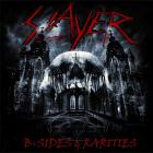 Slayer - B-Sides & Rarities