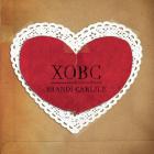 Brandi Carlile - XOBC (EP)
