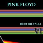 Pink Floyd - From The Vault VI
