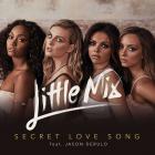 Little Mix - Secret Love Song (Feat. Jason Derulo) (CDS)