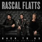Rascal Flatts - Back To Us (Deluxe Version)