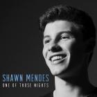 Shawn Mendes - One Of Those Nights (CDS)