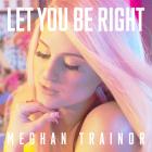 Let You Be Right (CDS)