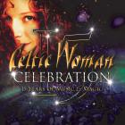 Celtic Woman - Celebration: 15 Years Of Music & Magic