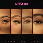 Little Mix - Break Up Song (CDS)