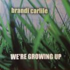 Brandi Carlile - We're Growing Up